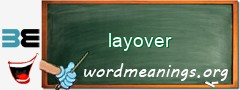 WordMeaning blackboard for layover